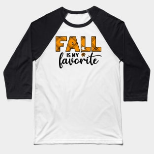 Fall is my favorite Baseball T-Shirt